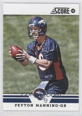 2012 Score - [Base] #297 - Peyton Manning