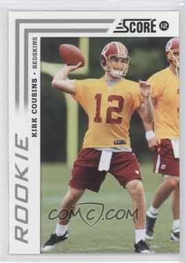 2012 Score - [Base] #343 - Kirk Cousins