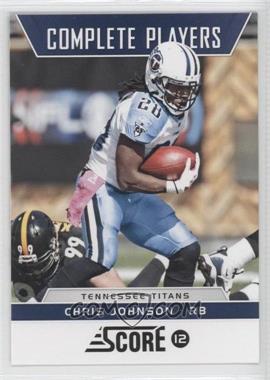 2012 Score - Complete Players - Glossy #8 - Chris Johnson