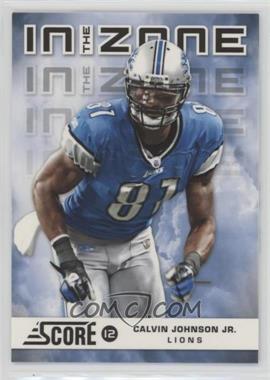 2012 Score - In the Zone #3 - Calvin Johnson Jr.