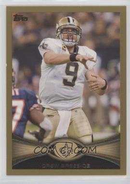 2012 Topps - [Base] - Gold #100 - Drew Brees /2012