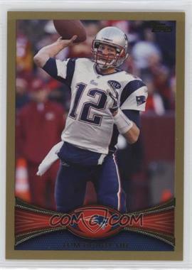 2012 Topps - [Base] - Gold #440 - Tom Brady /2012