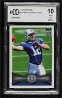 Andrew Luck (Ball Partly Out of Frame) [BCCG 10 Mint or Bet…