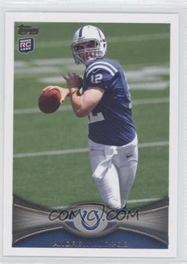 2012 Topps - [Base] #140.2 - SP Image Variation - Andrew Luck (Beginning to Cock Arm Back)