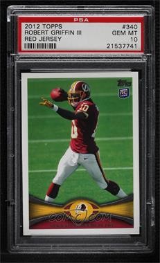 2012 Topps - [Base] #340.1 - Robert Griffin III (Throwing) [PSA 10 GEM MT]