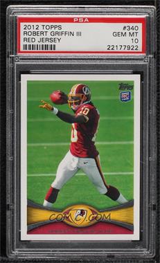 2012 Topps - [Base] #340.1 - Robert Griffin III (Throwing) [PSA 10 GEM MT]