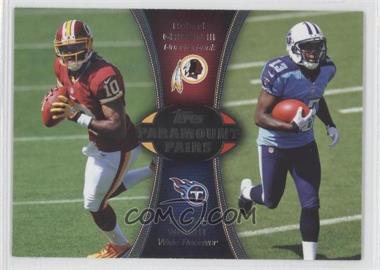 2012 Topps - Paramount Pairs #PA-GW - Robert Griffin III, Kendall Wright