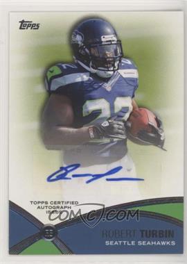 2012 Topps - Prolific Playmakers Autographs #PPA-RT - Robert Turbin