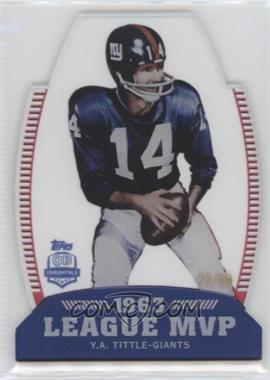 2012 Topps - QB Immortals League MVP Die-Cut #LMVP-YAT - Y.A. Tittle /50