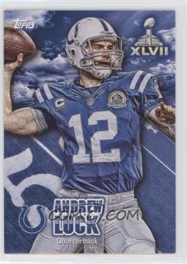 2012 Topps - Wrapper Redemption Super Bowl XLVII #SBWR-AL - Andrew Luck