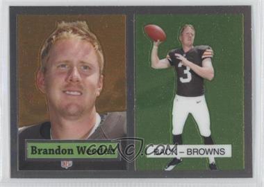 2012 Topps Chrome - 1957 Design #17 - Brandon Weeden