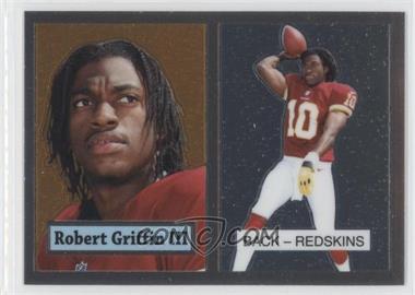 2012 Topps Chrome - 1957 Design #3 - Robert Griffin III