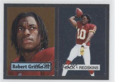 2012 Topps Chrome - 1957 Design #3 - Robert Griffin III