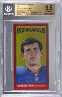 Andrew Luck [BGS 9.5 GEM MINT] #/75