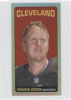 Brandon Weeden #/99