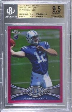 2012 Topps Chrome - [Base] - BCA-Bordered Refractor #1 - Andrew Luck /399 [BGS 9.5 GEM MINT]