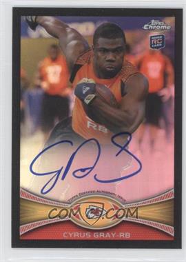 2012 Topps Chrome - [Base] - Black Refractor Rookie Autographs #49 - Cyrus Gray /25