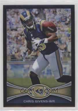 2012 Topps Chrome - [Base] - Black Refractor #142 - Chris Givens /299