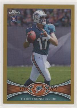 2012 Topps Chrome - [Base] - Gold Border Refractor #109 - Ryan Tannehill /50