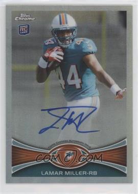 2012 Topps Chrome - [Base] - Refractor Rookie Autographs #38 - Lamar Miller /178