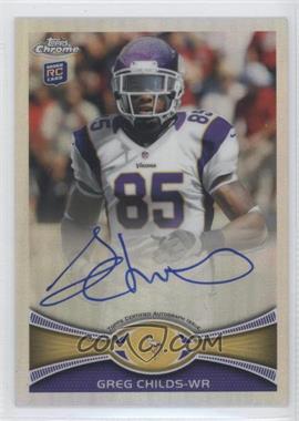 2012 Topps Chrome - [Base] - Refractor Rookie Autographs #41 - Greg Childs /178