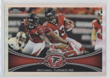 2012 Topps Chrome - [Base] - Refractor #130 - Michael Turner