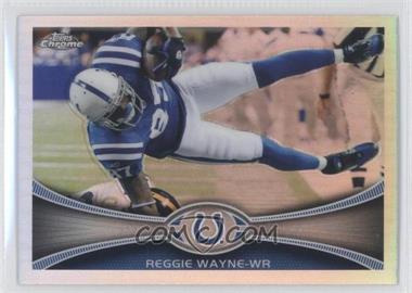 2012 Topps Chrome - [Base] - Refractor #190 - Reggie Wayne