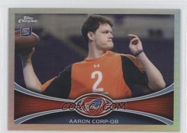 2012 Topps Chrome - [Base] - Refractor #60 - Aaron Corp