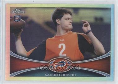 2012 Topps Chrome - [Base] - Refractor #60 - Aaron Corp