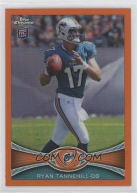 2012 Topps Chrome - [Base] - Retail Orange Refractor #109 - Ryan Tannehill [EX to NM]