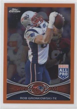 2012 Topps Chrome - [Base] - Retail Orange Refractor #12 - All-Pro - Rob Gronkowski