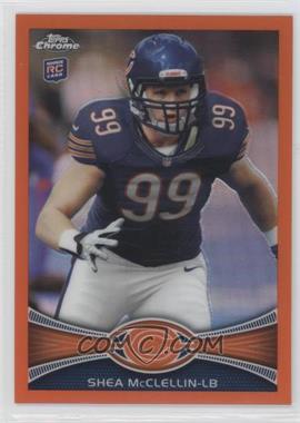 2012 Topps Chrome - [Base] - Retail Orange Refractor #123 - Shea McClellin