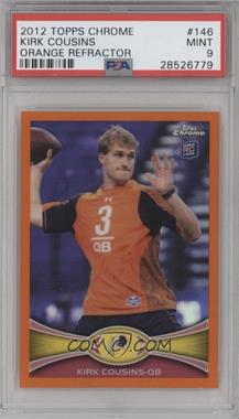 2012 Topps Chrome - [Base] - Retail Orange Refractor #146 - Kirk Cousins [PSA 9 MINT]