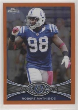 2012 Topps Chrome - [Base] - Retail Orange Refractor #5 - Robert Mathis [EX to NM]