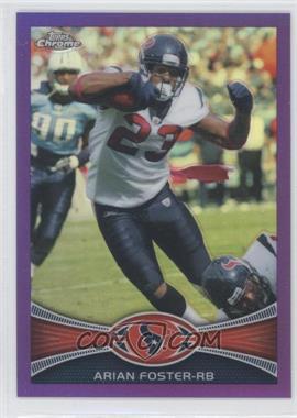 2012 Topps Chrome - [Base] - Retail Purple Refractor #206 - Arian Foster /499