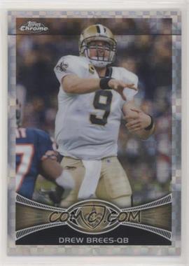 2012 Topps Chrome - [Base] - Retail X-Fractor #100 - Drew Brees