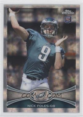 2012 Topps Chrome - [Base] - Retail X-Fractor #153 - Nick Foles