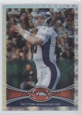 2012 Topps Chrome - [Base] - Retail X-Fractor #161 - Peyton Manning