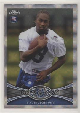 2012 Topps Chrome - [Base] - Retail X-Fractor #168 - T.Y. Hilton