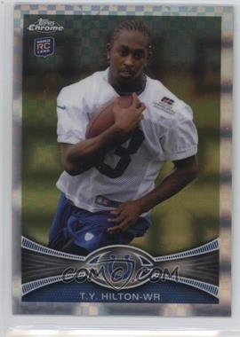 2012 Topps Chrome - [Base] - Retail X-Fractor #168 - T.Y. Hilton