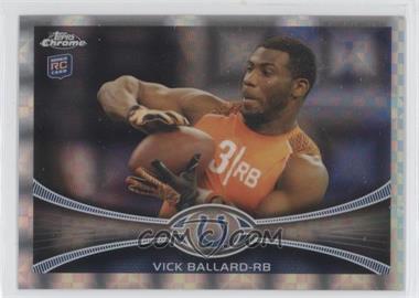 2012 Topps Chrome - [Base] - Retail X-Fractor #169 - Vick Ballard