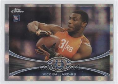 2012 Topps Chrome - [Base] - Retail X-Fractor #169 - Vick Ballard