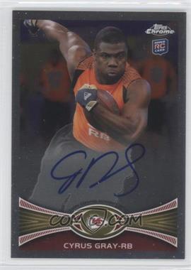 2012 Topps Chrome - [Base] - Rookie Autographs #49 - Cyrus Gray