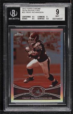 2012 Topps Chrome - [Base] - Sepia-Tone Refractor #23 - Trent Richardson /99 [BGS 9 MINT]