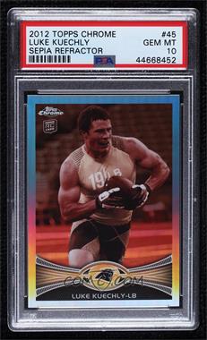 2012 Topps Chrome - [Base] - Sepia-Tone Refractor #45 - Luke Kuechly /99 [PSA 10 GEM MT]