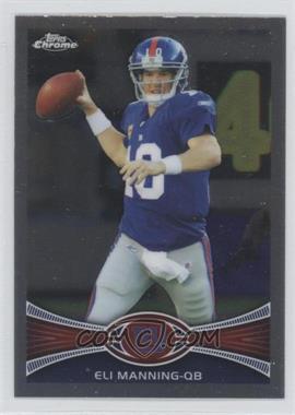 2012 Topps Chrome - [Base] #103 - Eli Manning