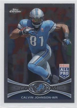 2012 Topps Chrome - [Base] #115 - All-Pro - Calvin Johnson