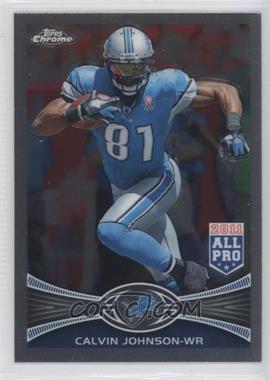 2012 Topps Chrome - [Base] #115 - All-Pro - Calvin Johnson