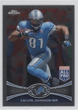 2012 Topps Chrome - [Base] #115 - All-Pro - Calvin Johnson