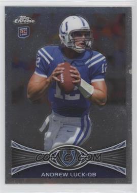 2012 Topps Chrome - [Base] #1.2 - Andrew Luck (Both Hands on Ball)